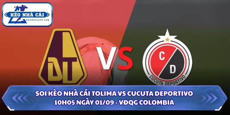 Soi Kèo Nhà Cái Tolima Vs Cucuta Deportivo Lúc 10H05 Ngày 01/09 - VĐQG Colombia 2 Soi kèo nhà cái Tolima vs Cucuta Deportivo