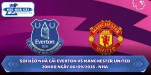 Soi kèo nhà cái Everton vs Manchester United